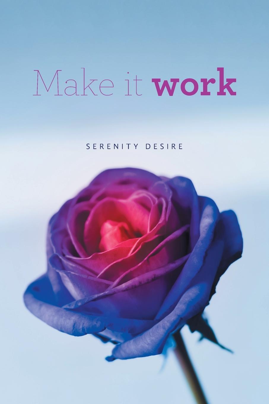 Knjiga Make it work Serenity Desire