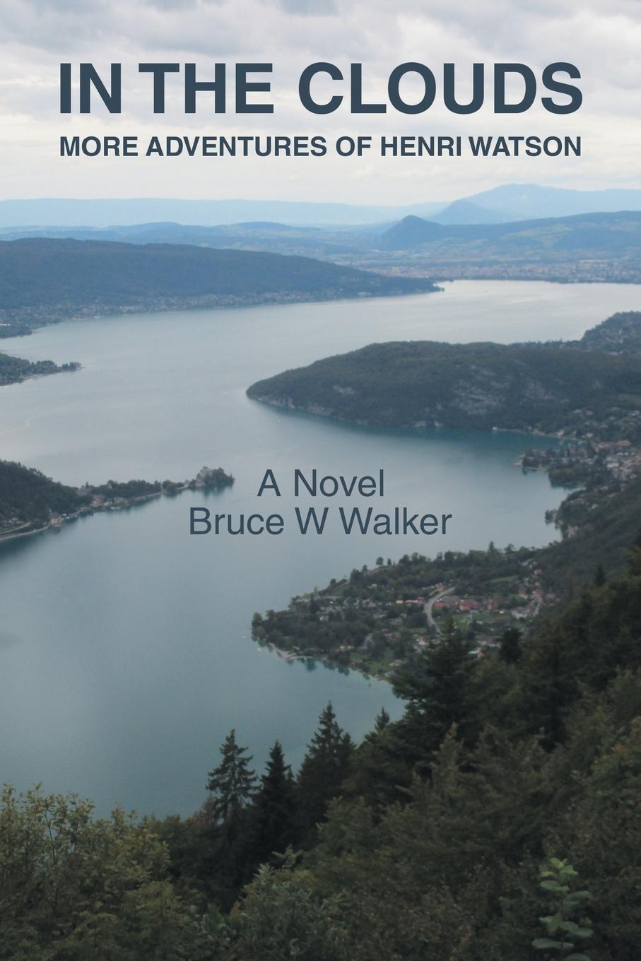 Kniha In the Clouds Bruce W Walker