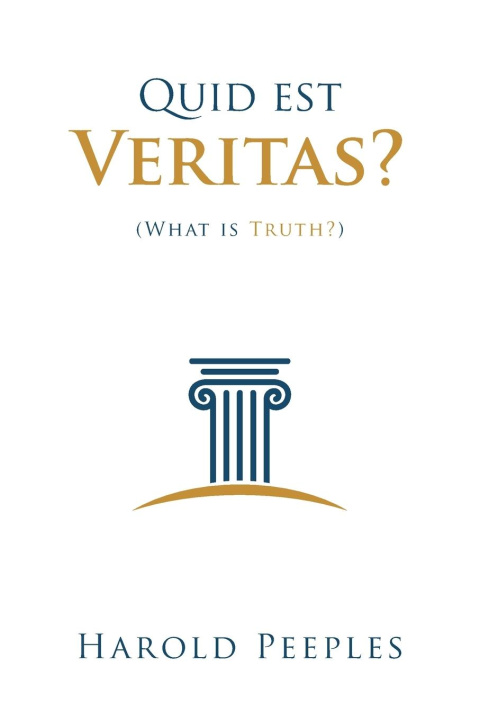 Kniha Quid est Veritas? Harold Peeples
