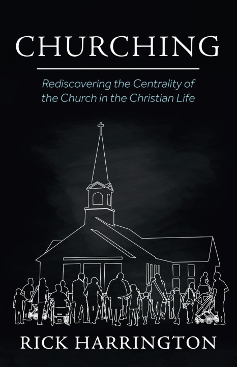 Kniha Churching Rick Harrington