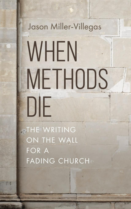 Kniha When Methods Die Jason Villegas