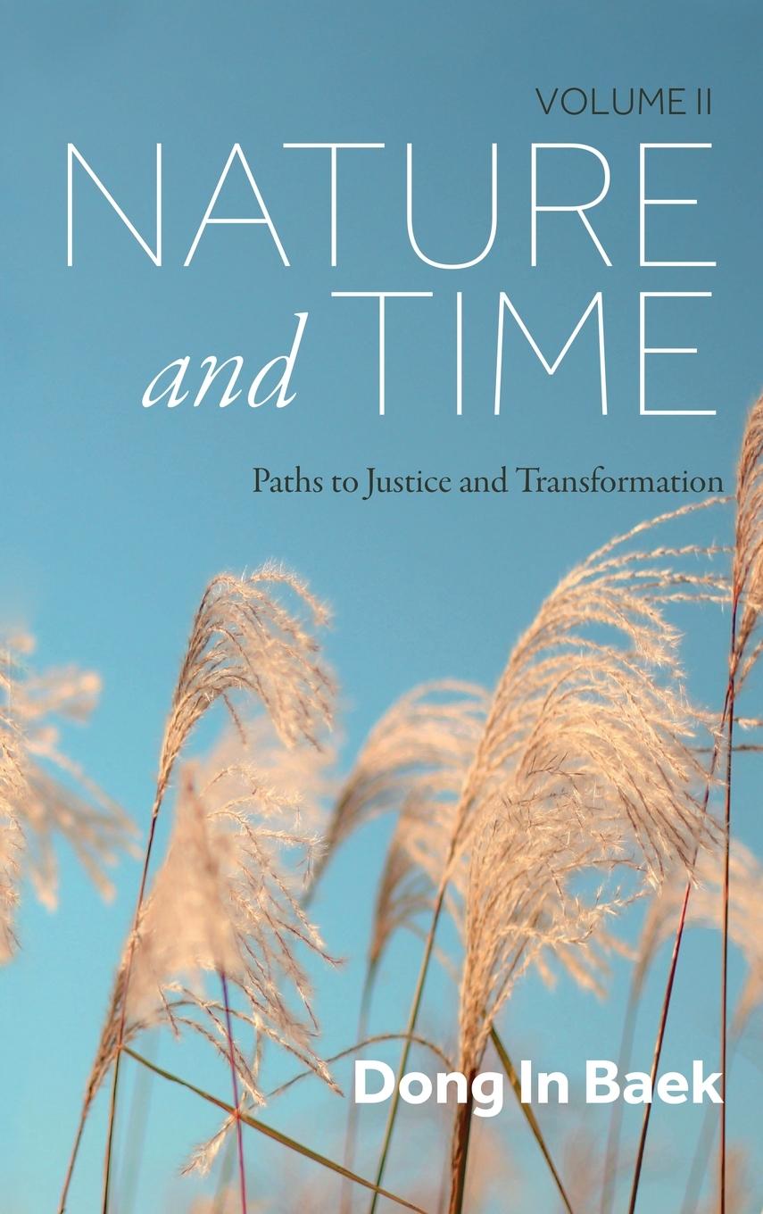 Kniha Nature and Time, Volume II Dong In Baek