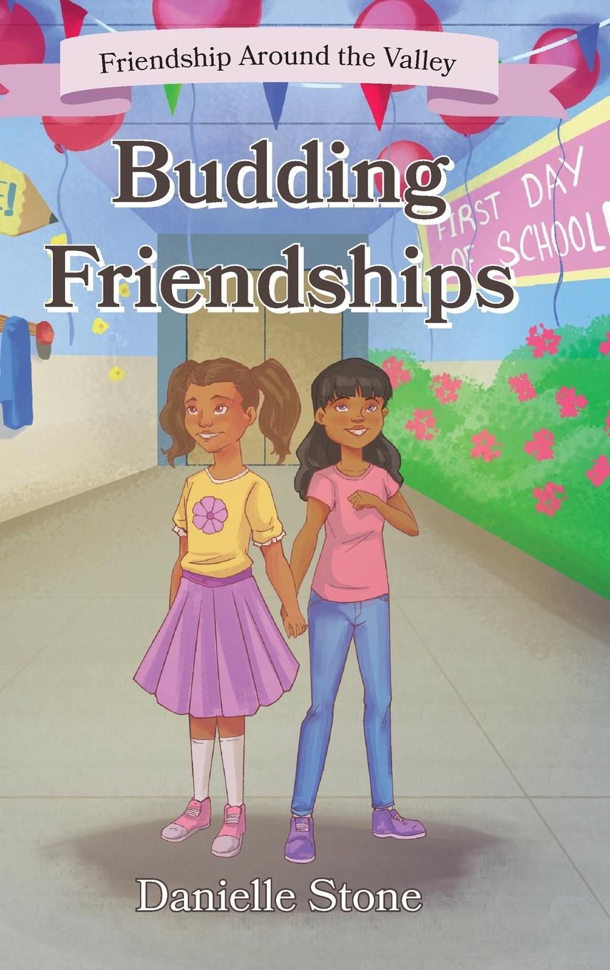 Kniha Budding Friendships Danielle Stone