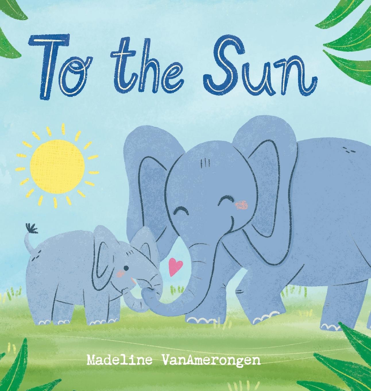 Kniha To the Sun Madeline VanAmerongen