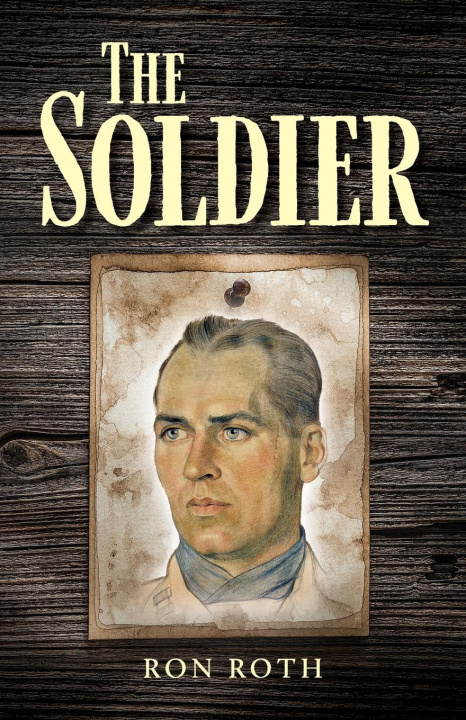 Kniha The Soldier Ron Roth
