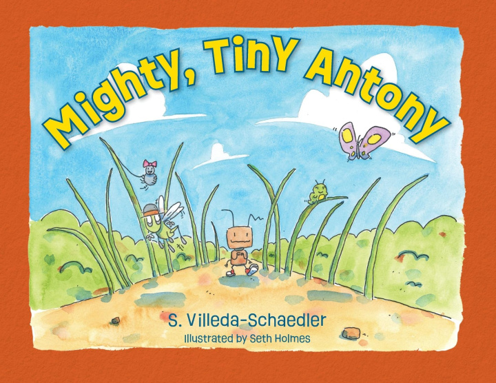 Knjiga Mighty, Tiny Antony S. Villeda-Schaedler