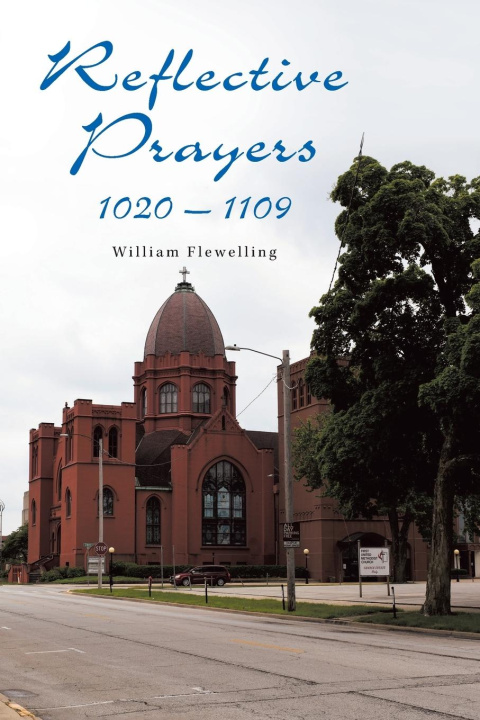 Kniha Reflective Prayers 1020 - 1109 William Flewelling