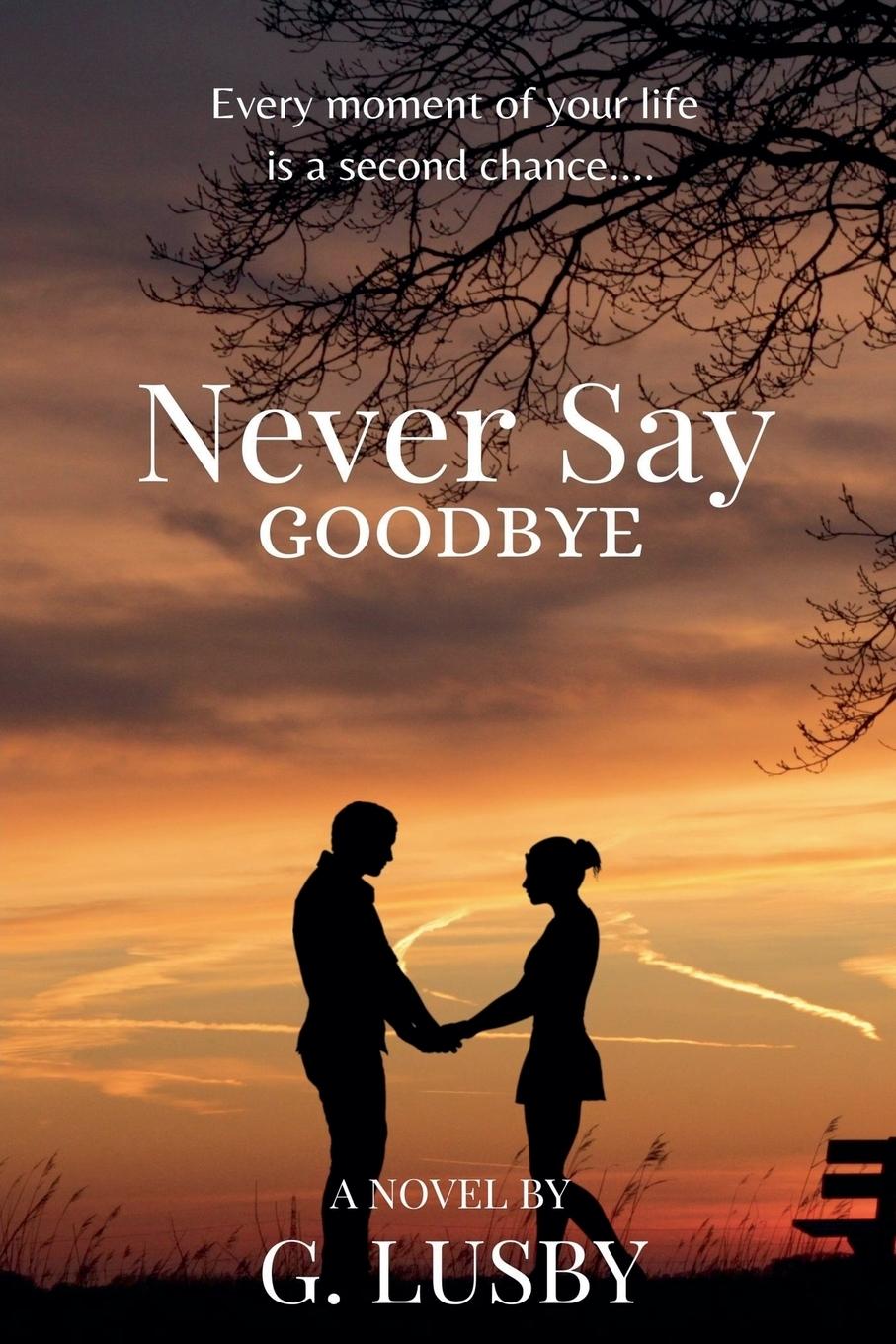 Kniha Never Say Goodbye G Lusby