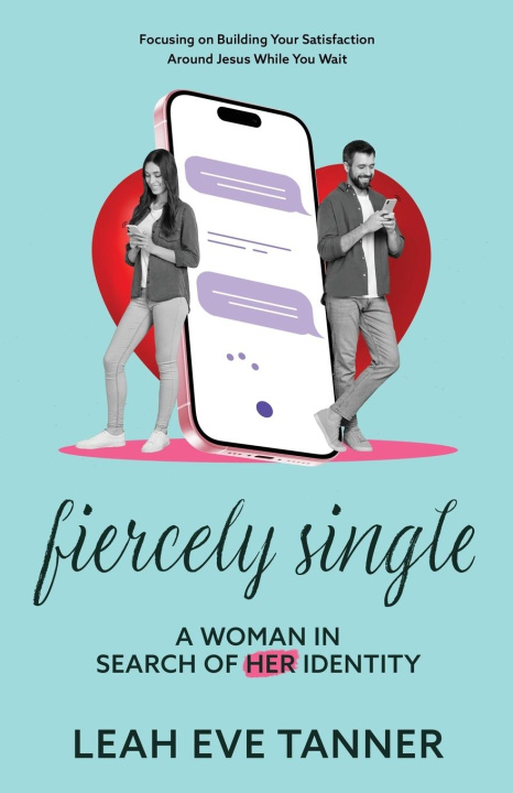 Kniha Fiercely Single Leah Eve Tanner
