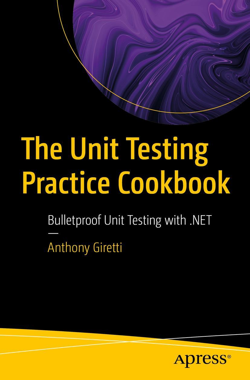 Kniha The Unit Testing Practice Cookbook Giretti