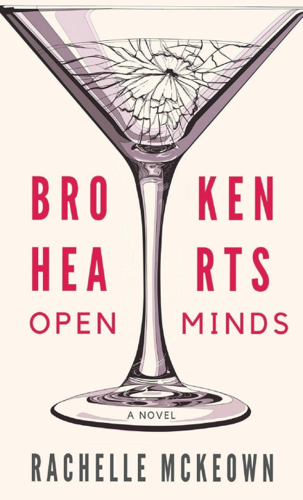 Book Broken Hearts, Open Minds Rachelle McKeown