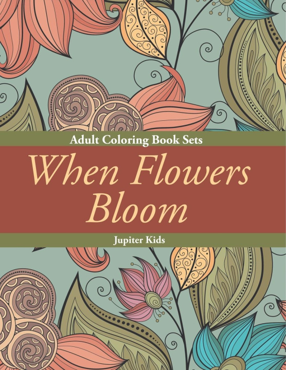 Kniha When Flowers Bloom Jupiter Kids