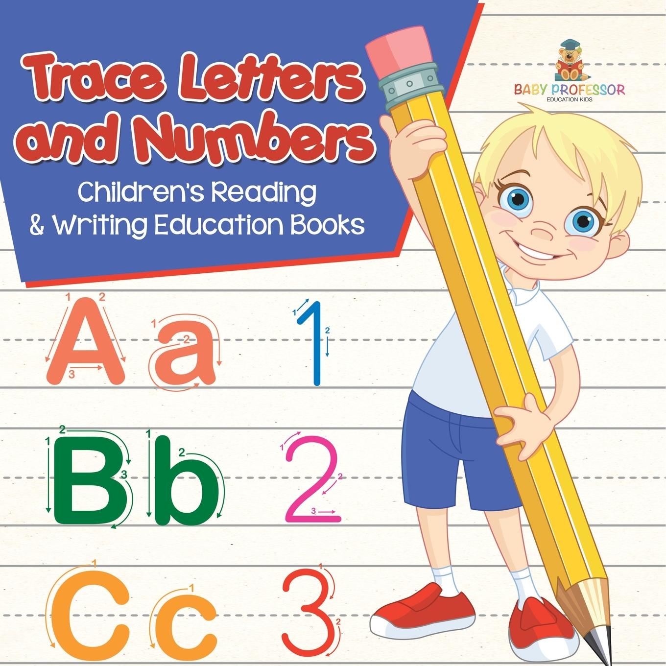 Kniha Trace Letters and Numbers Baby Professor