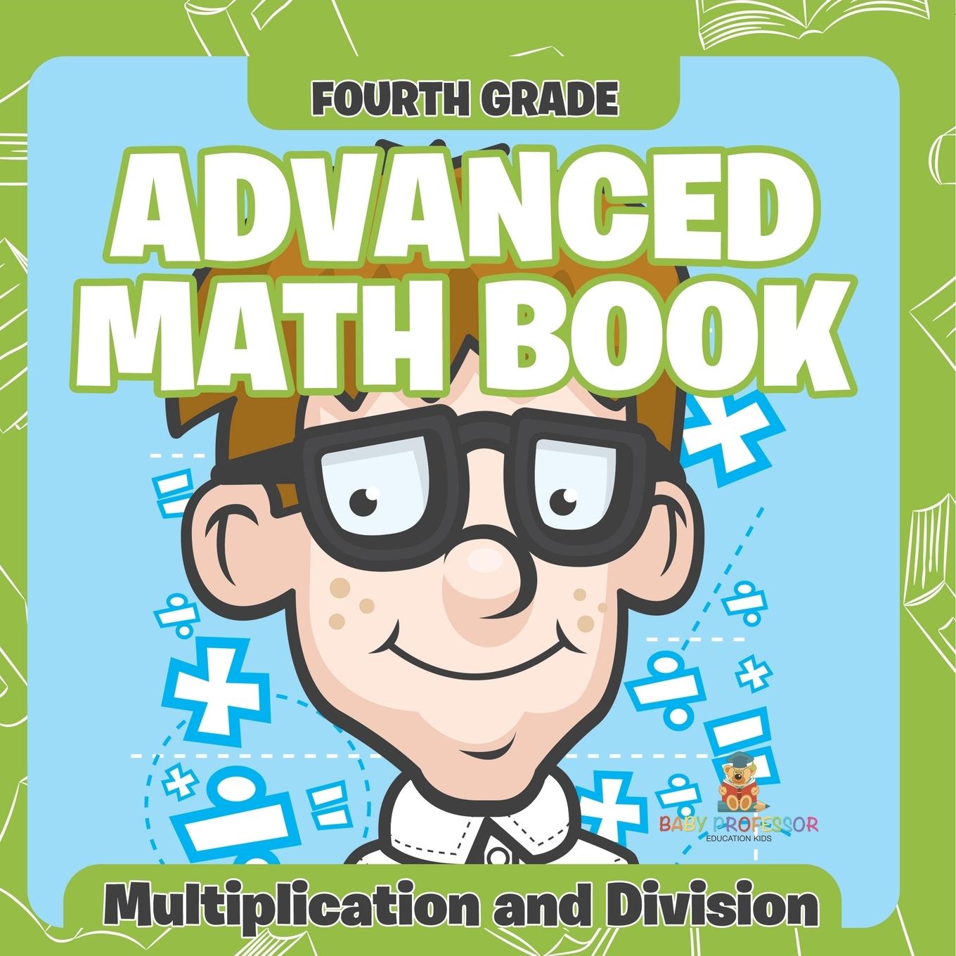 Kniha Fourth Grade Advanced Math Books Baby Professor