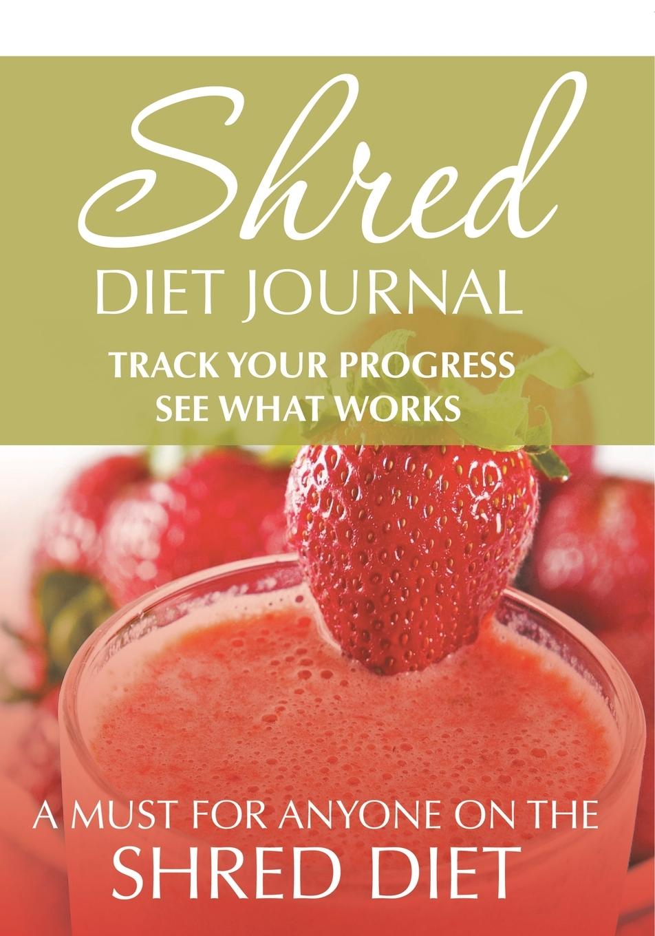 Kniha Shred Diet Journal Speedy Publishing LLC