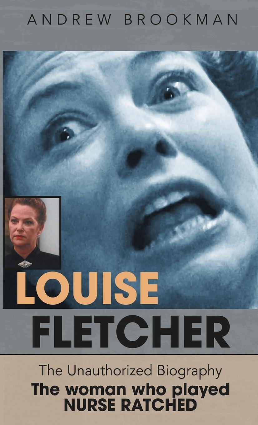 Libro Louise Fletcher - The Unauthorized Biography Andrew Brookman