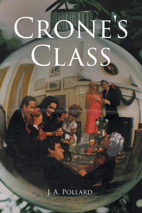 Kniha Crone's Class J. A. Pollard