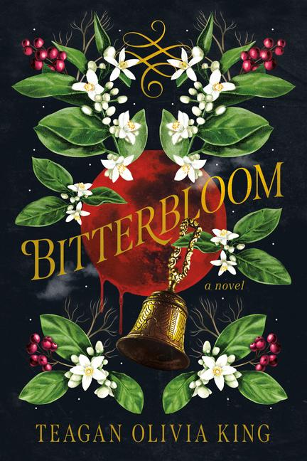Kniha Bitterbloom KING TEAGAN OLIVIA