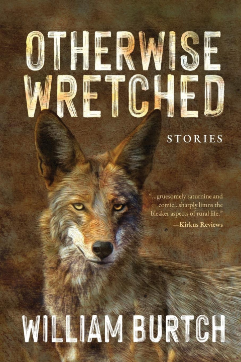 Kniha Otherwise Wretched William Burtch