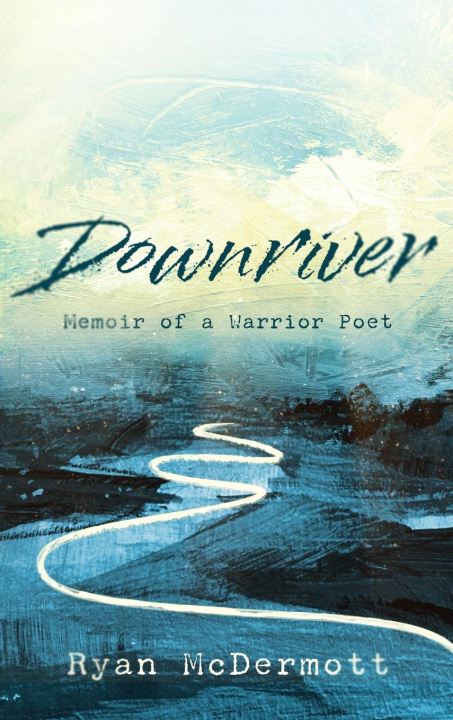 Kniha Downriver Ryan McDermott