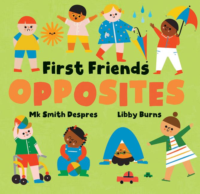 Kniha First Friends: Opposites Libby Burns