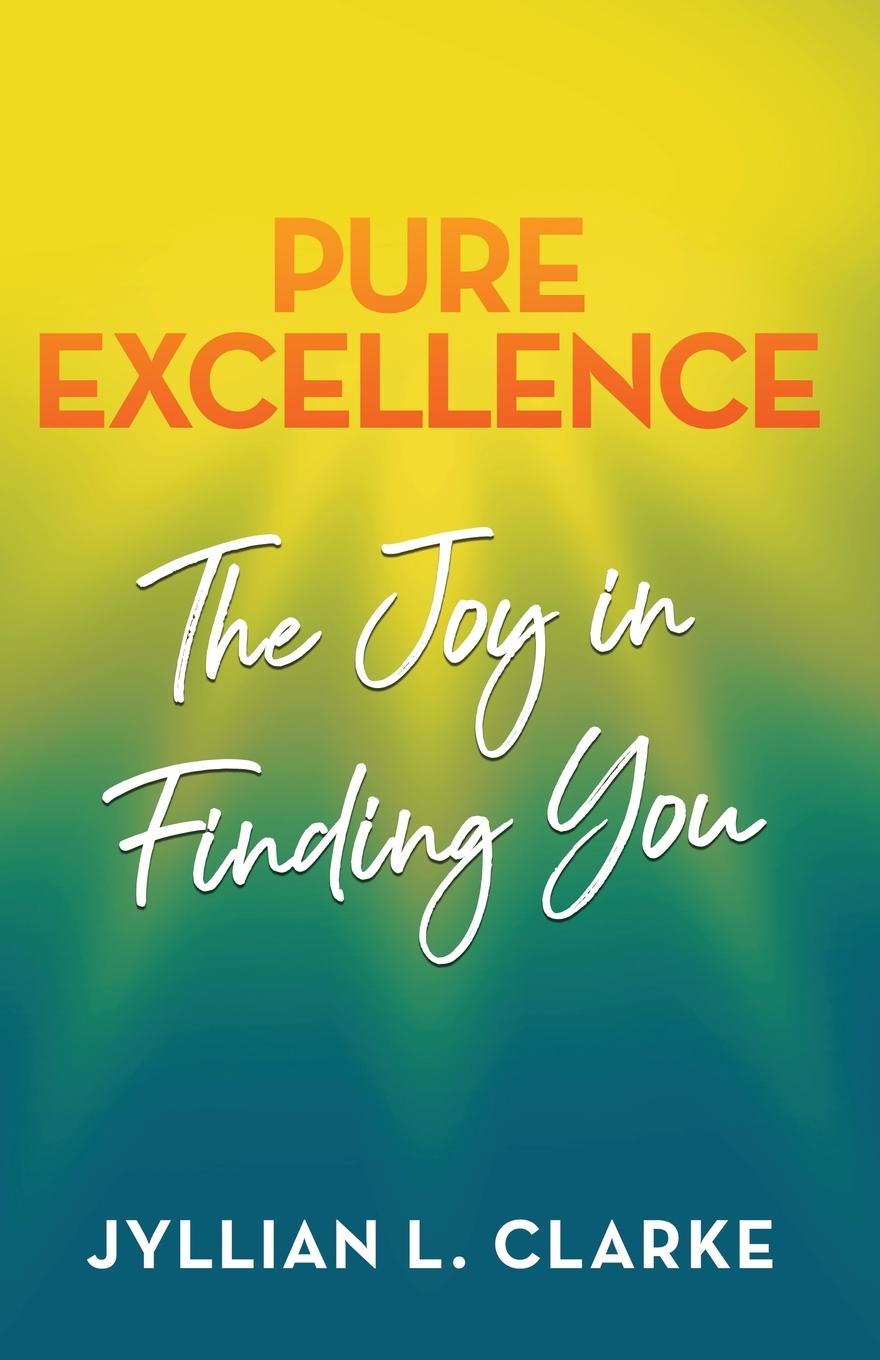 Kniha Pure Excellence Jyllian Clarke