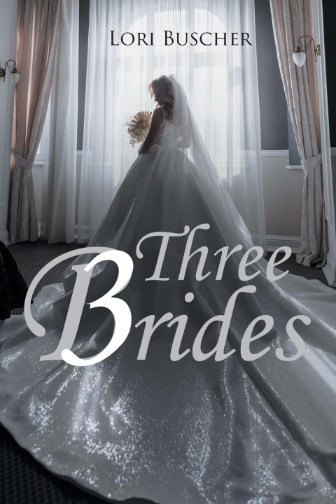 Kniha Three Brides Lori Buscher
