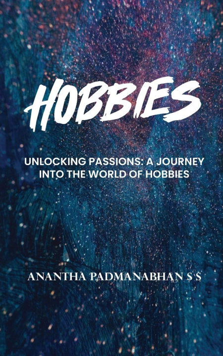 Kniha Hobbies Anantha Padmanabhan S S