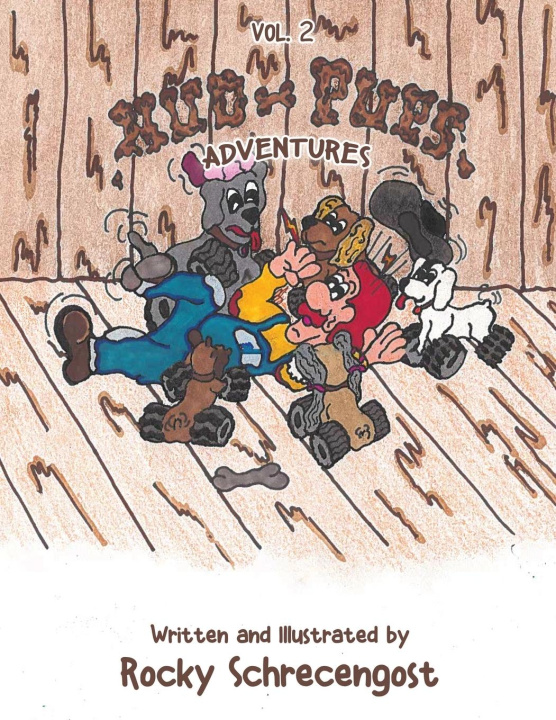 Kniha Mud Pups Adventures Rocky Schrecengost