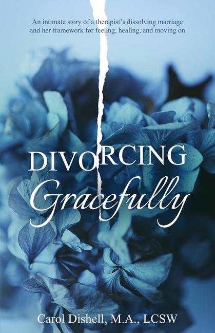 Kniha Divorcing Gracefully Carol MA LCSW Dishell