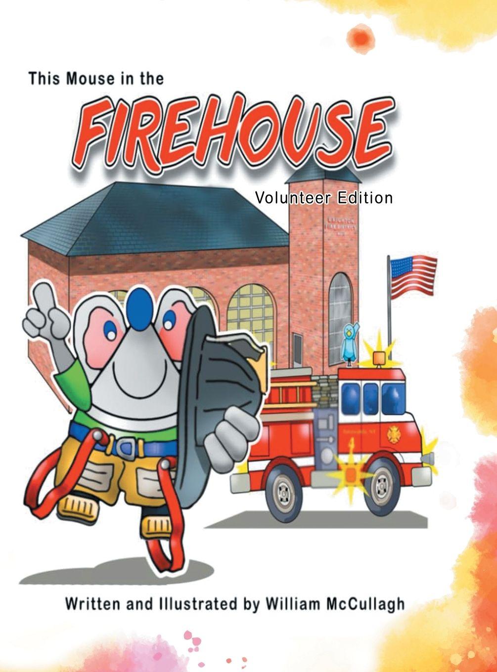 Kniha This Mouse In The Firehouse William McCullagh