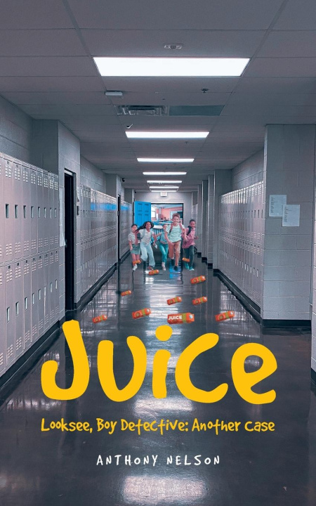 Kniha Juice Anthony Nelson
