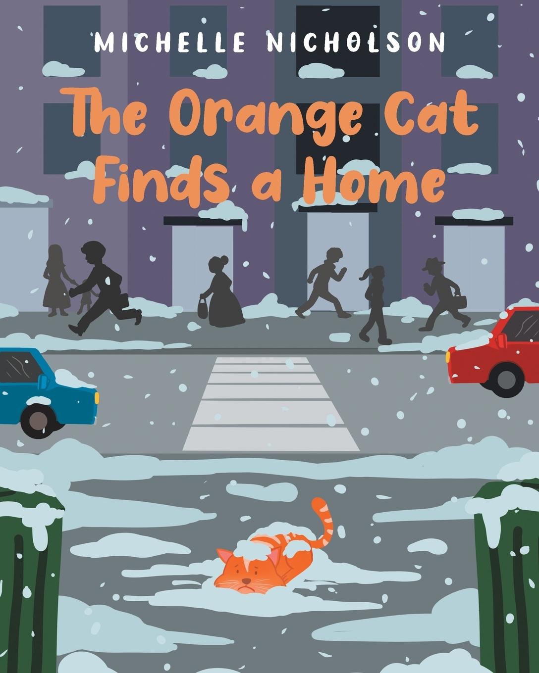 Kniha The Orange Cat Finds a Home Michelle Nicholson
