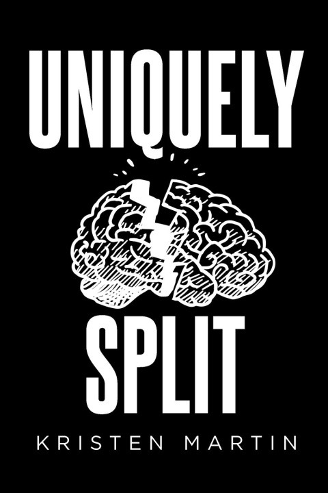 Knjiga Uniquely Split Kristen Martin