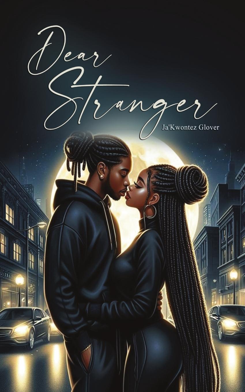 Kniha Dear Stranger Ja'Kwontez Glover