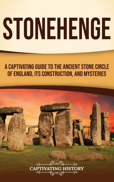 Kniha Stonehenge Captivating History