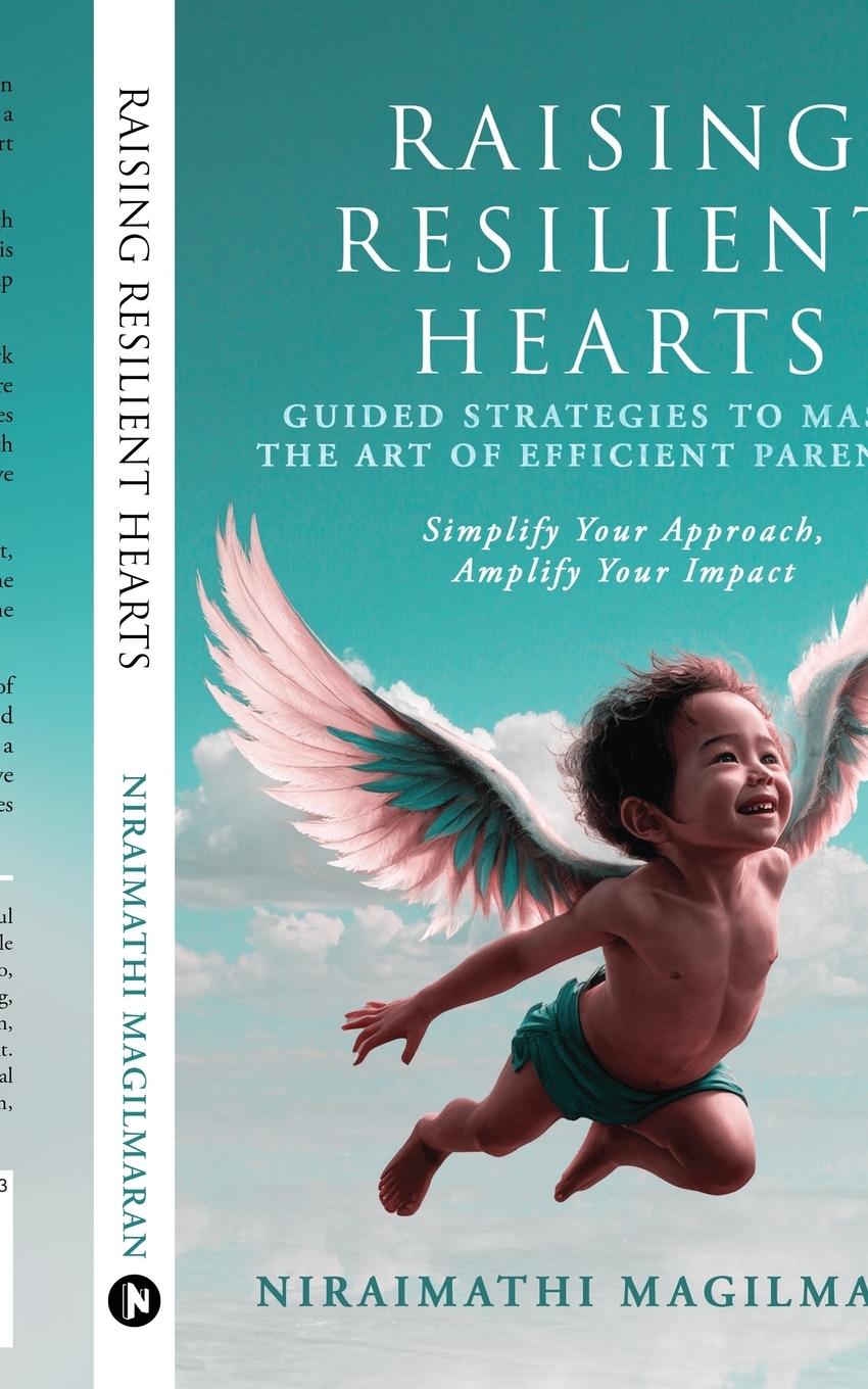 Kniha Raising Resilient Hearts Niraimathi Magilmaran
