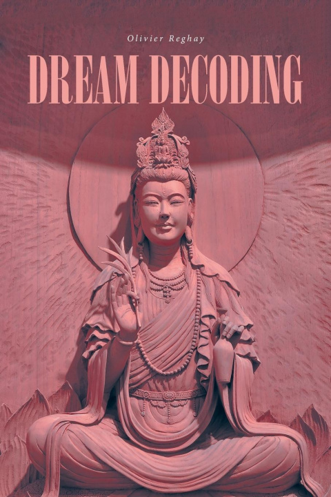 Kniha Dream Decoding Olivier Reghay