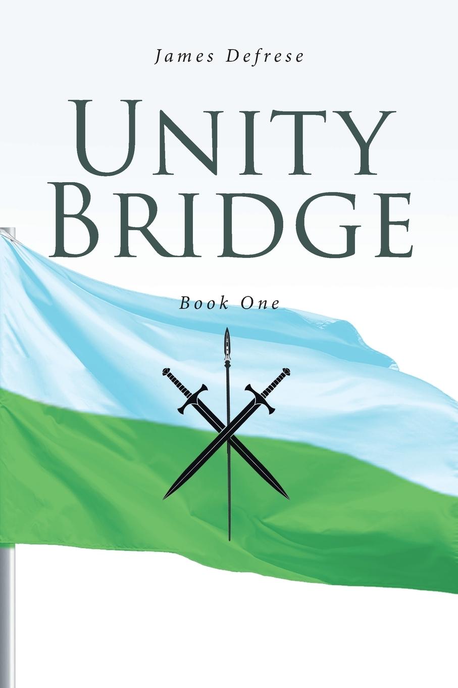 Kniha Unity Bridge James Defrese
