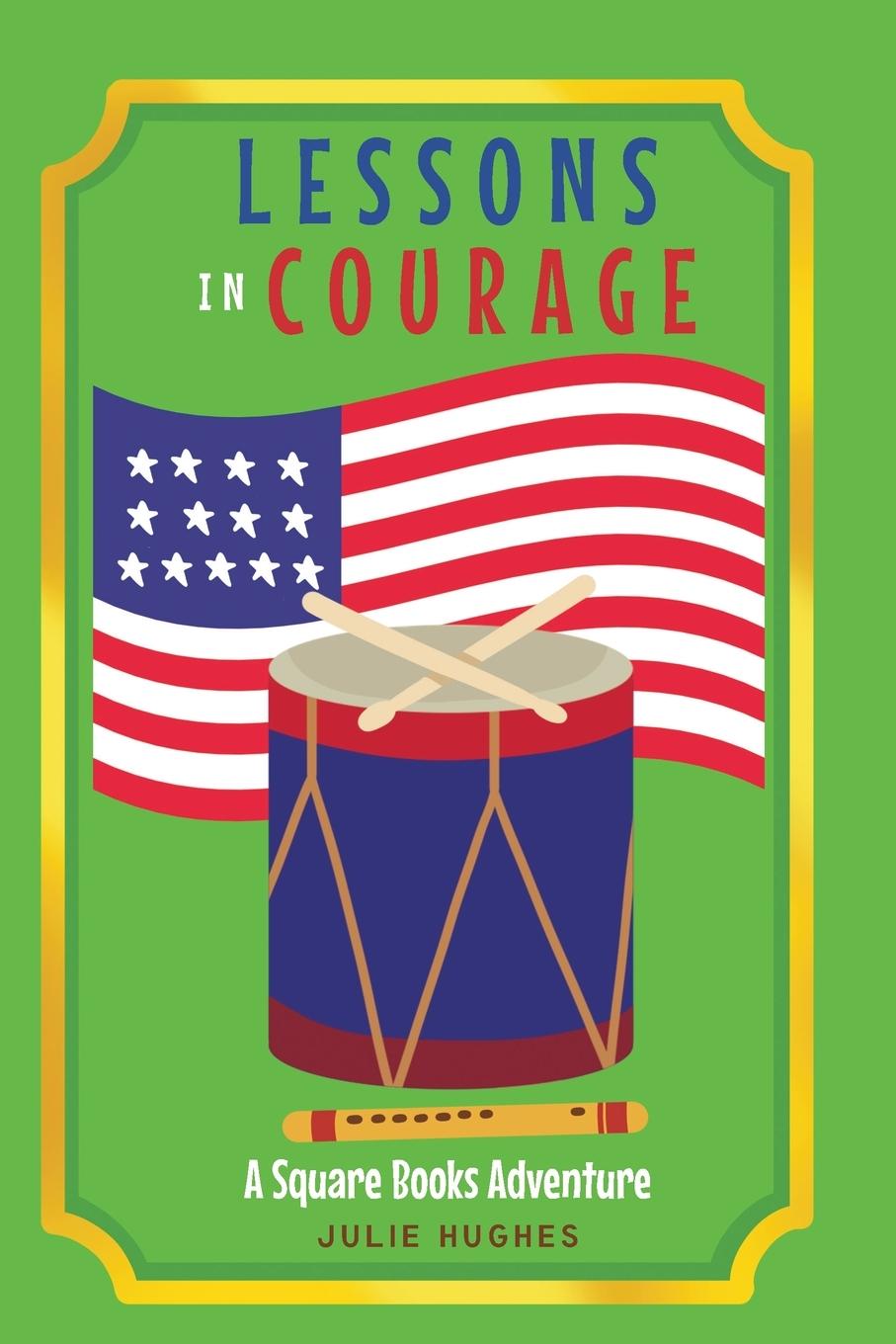 Kniha Lessons in Courage Julie Hughes