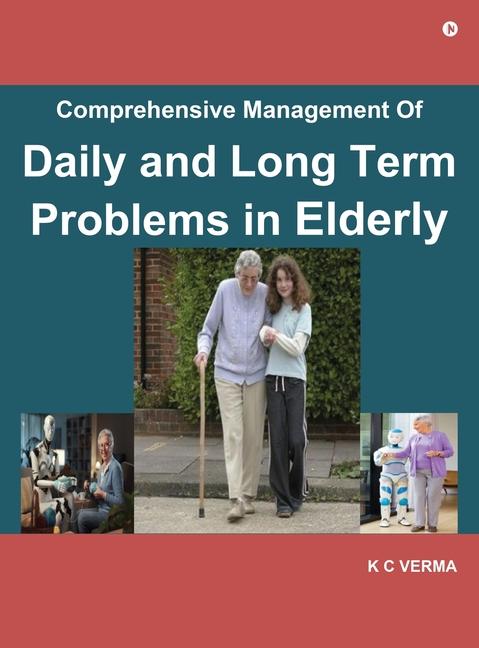 Libro Comprehensive Management of Daily and Long Term Problems in Elderly K C Verma