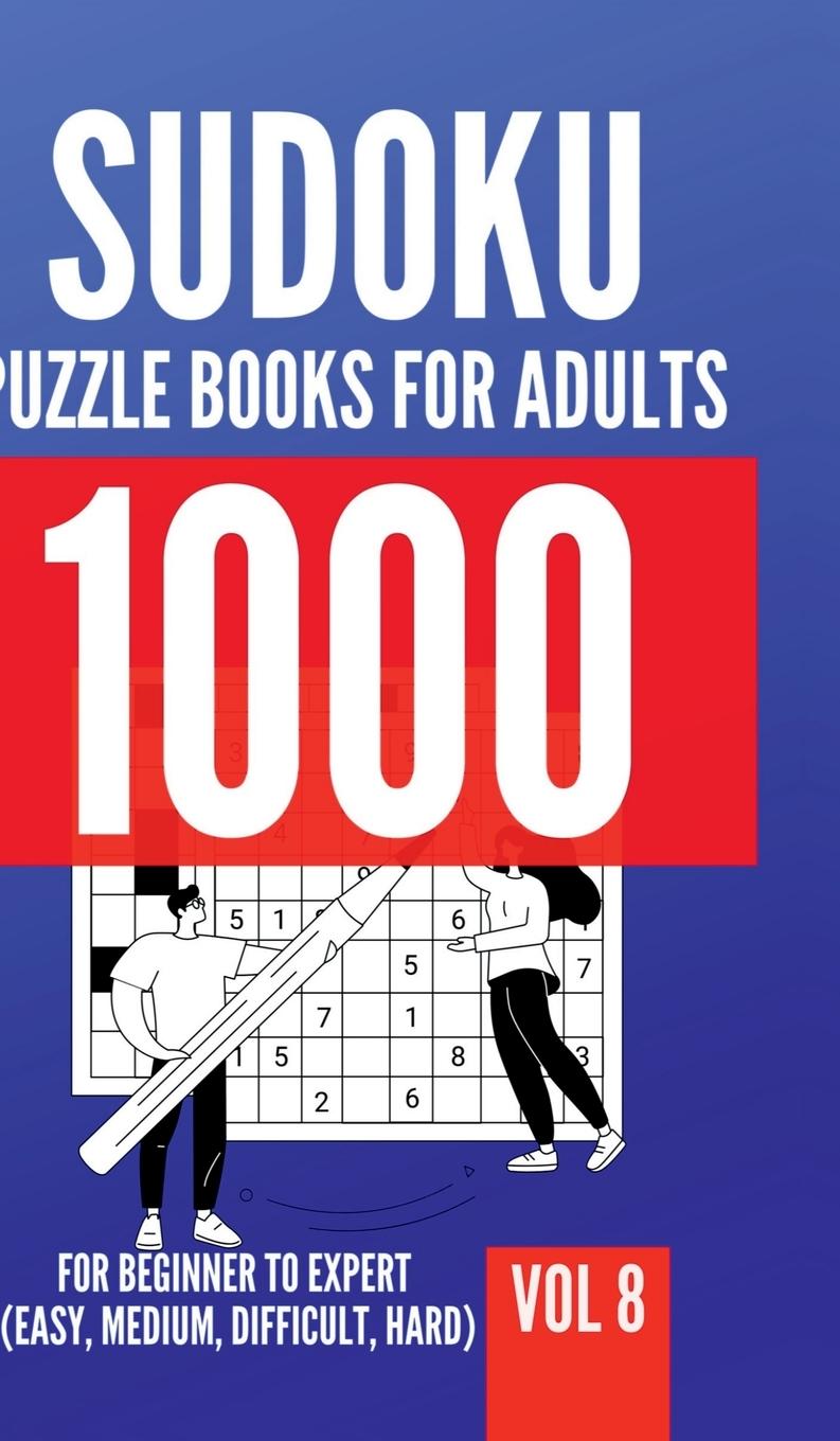 Libro 1000 Sudoku Puzzle Books For Adults For Beginner To Expert (Easy, Medium, Difficult, Hard) Vol 8 George Lopez