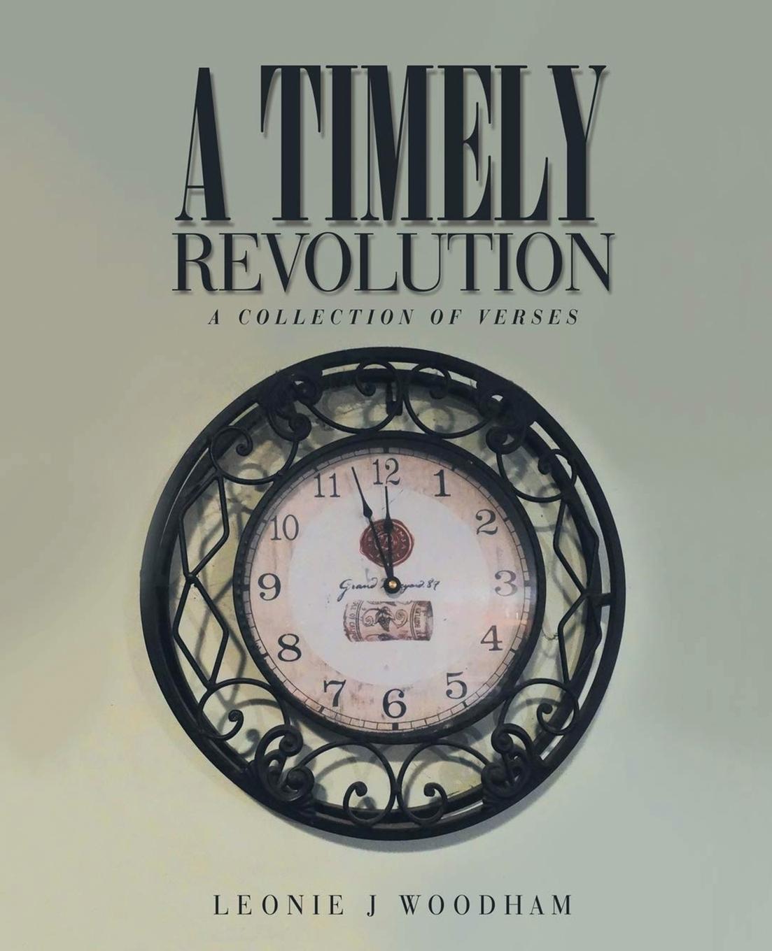 Kniha A Timely Revolution Leonie Woodham