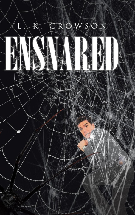 Kniha Ensnared L. K. Crowson