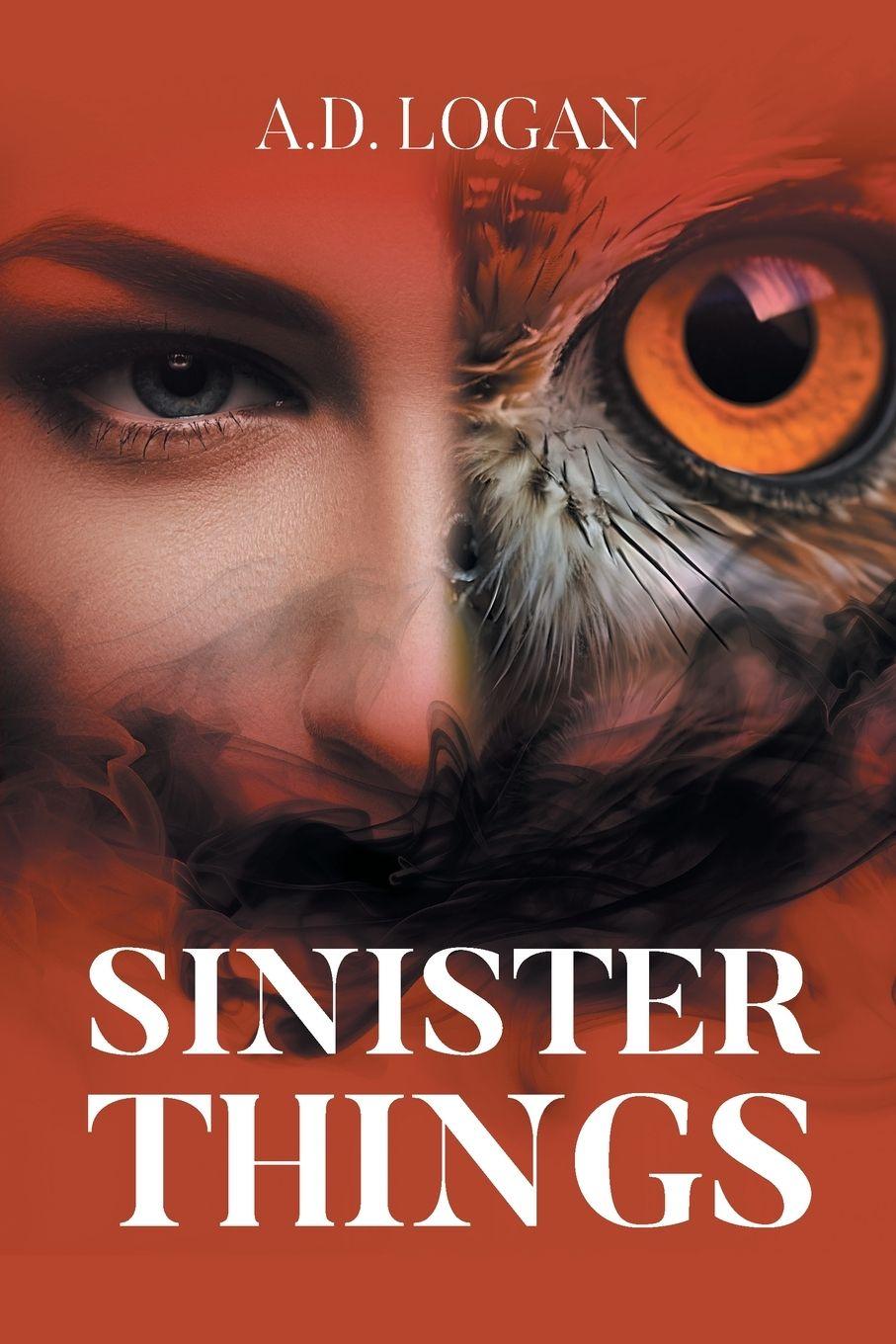 Kniha Sinister Things A.D. Logan
