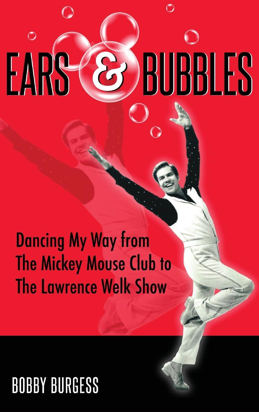 Kniha Ears & Bubbles Bobby Burgess