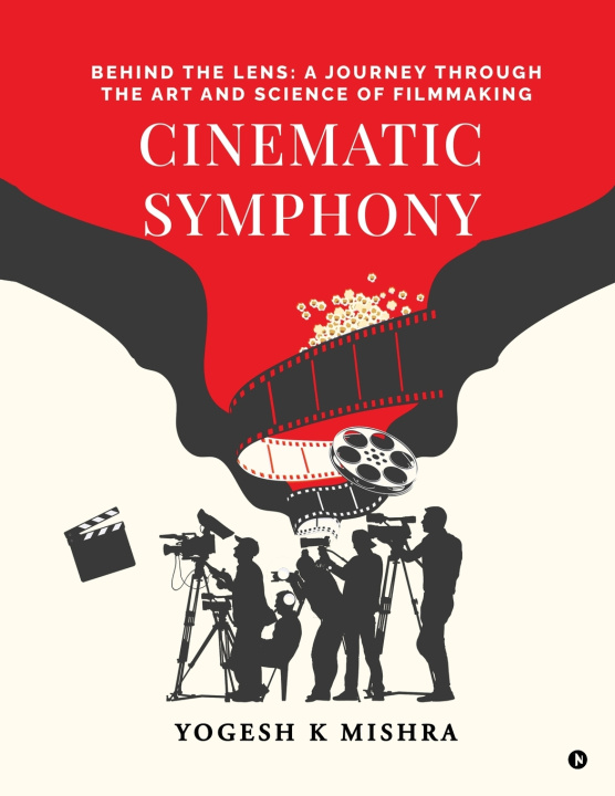 Kniha Cinematic Symphony Yogesh K Mishra