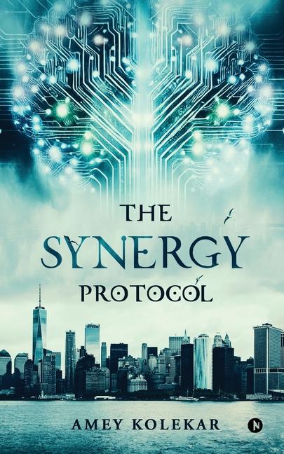 Knjiga The Synergy Protocol Amey Kolekar