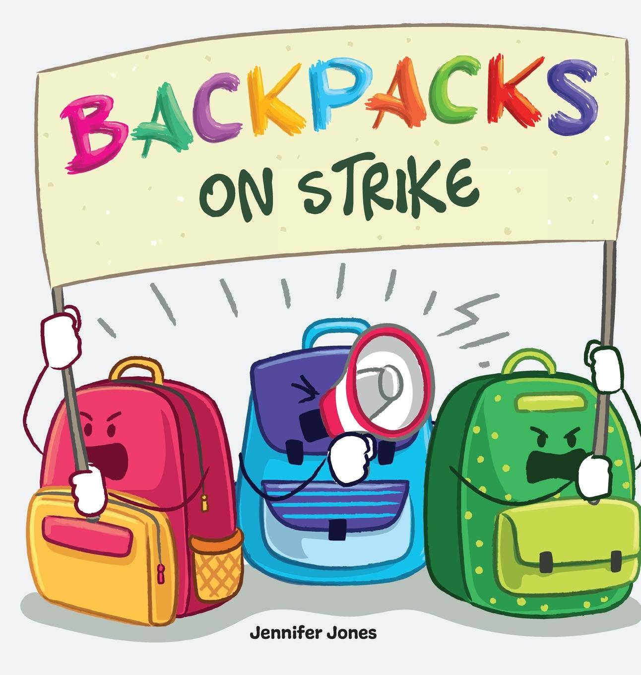 Kniha Backpacks On Strike Jennifer Jones