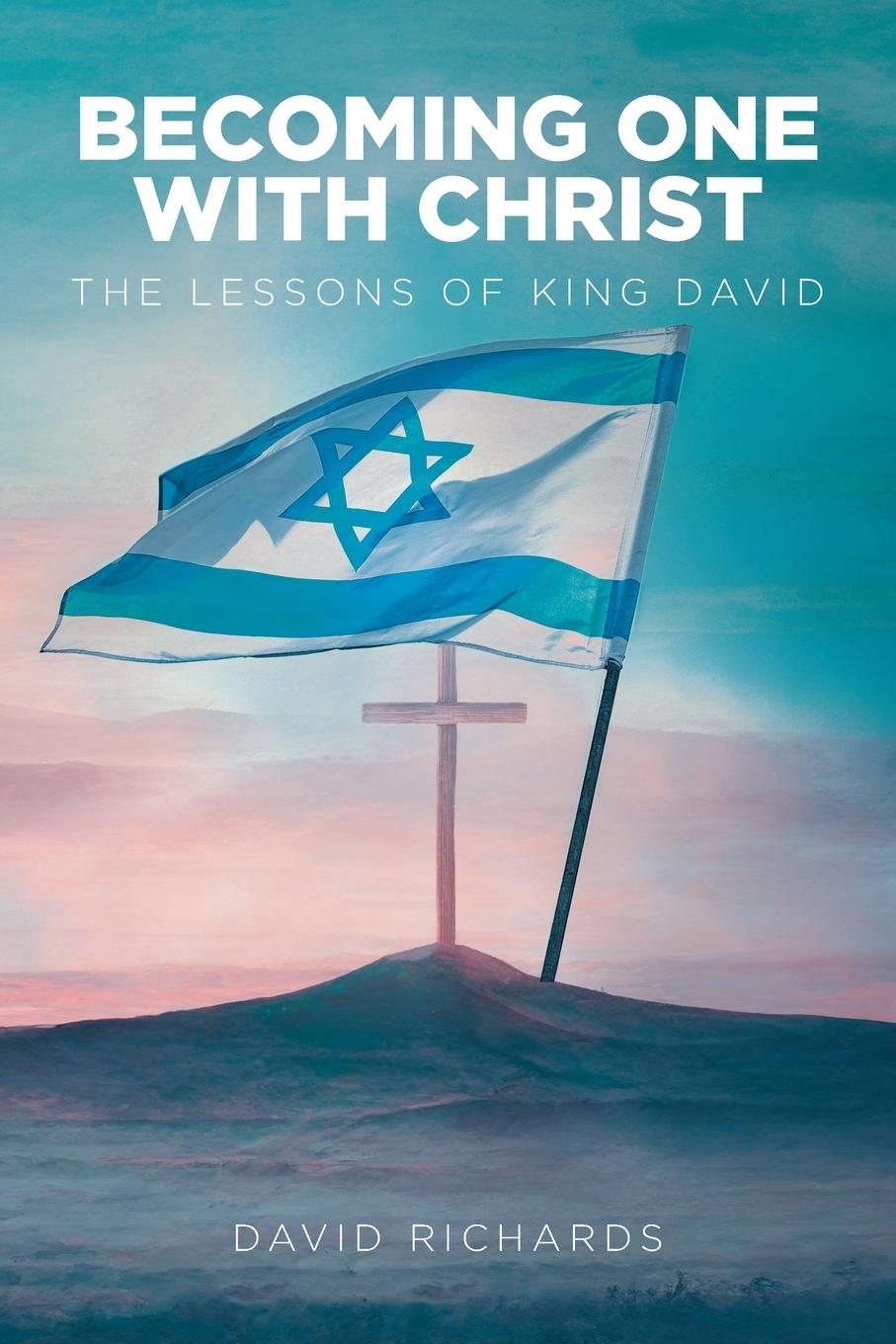 Kniha Becoming One with Christ David Richards